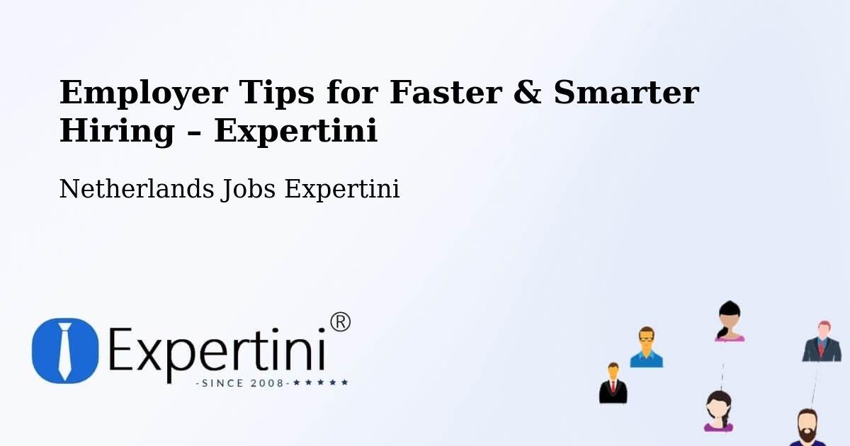 Employer Tips for Hiring & Recruitment – Erp - Erp, Netherlands Jobs Expertini